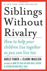 A book cover with the title of sibling without rivalry.